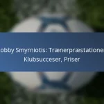 Bobby Smyrniotis: Bidrag til landsholdet, Trænerindflydelse, Arv